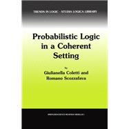 Probabilistic Logic in a Coherent Setting