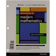 LL: Excursions in Modern Mathematics, Books a la Carte Edition Plus NEW MyMathLab with Pearson eText -- Access Card Package