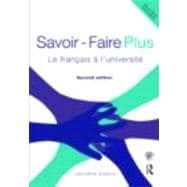 Savoir Faire Plus: Le Frantais a lÆUniversitT