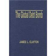 The Global Debt Bomb