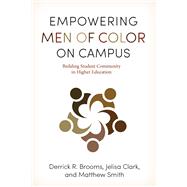 Empowering Men of Color on Campus