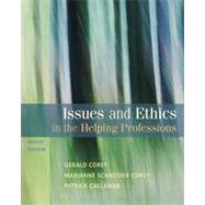 Issues and Ethics in the Helping Professions, 8th Edition