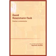 David Rosenmann-Taub poemas y comentarios/ Poems and Comments