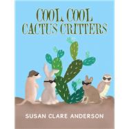 Cool, Cool Cactus Critters