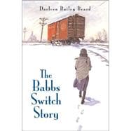 The Babbs Switch Story
