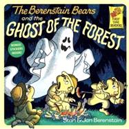 The Berenstain Bears and the Ghost of the Forest