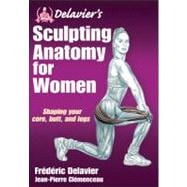 Delavier's Sculpting Anatomy for Women