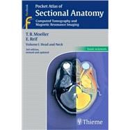 Pocket Atlas of Sectional Anatomy: Computed Tomography and Magnetic Resonance Imaging - Head and Neck
