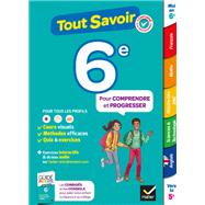 Tout savoir 6e - Tout en un