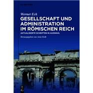 Gesellschaft und Administration im Römischen Reich