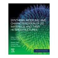 Synthesis, Modelling and Characterization of 2d Materials and Their Heterostructures