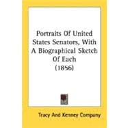 Portraits Of United States Senators, With A Biographical Sketch Of Each