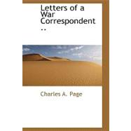 Letters of a War Correspondent ..