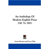 An Anthology of Modern English Prose 1741 to 1892