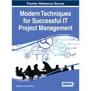 Modern Techniques for Successful IT Project Management