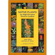 Native Plants for High-Elevation Western Gardens