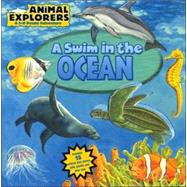Animal Explorers: A Swim in the Ocean