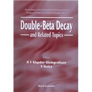 Double-Beta Decay and Related Topics : Trento, Italy 24 April - 5 May 1995