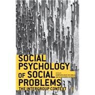 Social Psychology of Social Problems The Intergroup Context