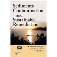 Sediments Contamination and Sustainable Remediation