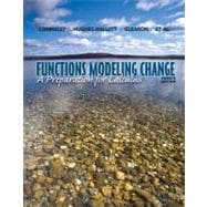 Functions Modeling Change: A Preparation for Calculus, 4th Edition