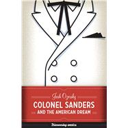 Colonel Sanders and the American Dream