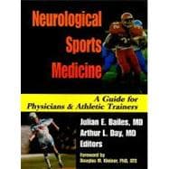 Neurological Sports Medicine: A Guide for Physicians and Athletic Trainers