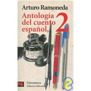 Antologia del cuento espanol / Anthology of the Spanish Story