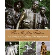 The Mighty Fallen : American War Memorials