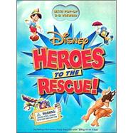 Heroes to the Rescue! A Disney 3-D Adventure