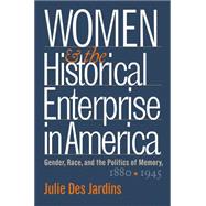 Women and the Historical Enterprise in America
