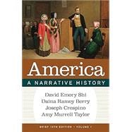 America A Narrative History Brief Thirteenth Edition Volume 1