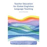 Teacher Education for Global Englishes Language Teaching