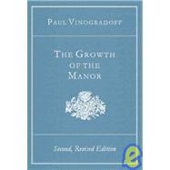 The Growth Of The Manor