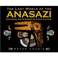 The Lost World of the Anasazi