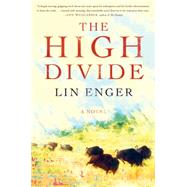 The High Divide A Novel