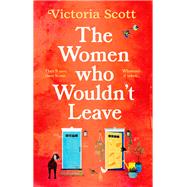 The Women Who Wouldn't Leave