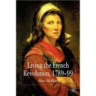 Living the French Revolution, 1789-1799