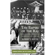 The Empire of the Raj Eastern Africa and the Middle East, 1858-1947