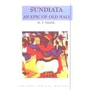 Sundiata An Epic of Old Mali , Longman African Writers Series