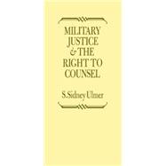 Military Justice and the Right to Counsel