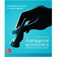 Managerial Economics: Foundations of Business Analysis and Strategy [Rental Edition]