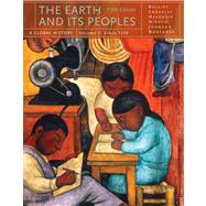 The Earth and Its Peoples A Global History, Volume II