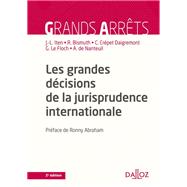 Les grandes décisions de la jurisprudence internationale - 2e ed.