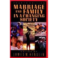 Marriage and Family in a Changing Society, 4th Ed
