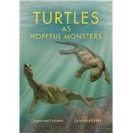 Turtles as Hopeful Monsters