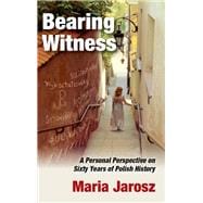 Bearing Witness