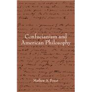 Confucianism and American Philosophy