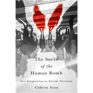 The Smile of the Human Bomb