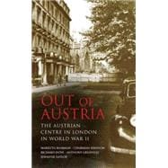 Out of Austria The Austrian Centre in London in World War II